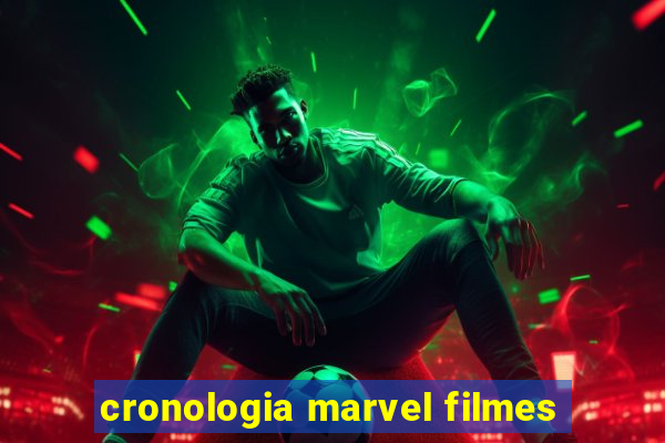 cronologia marvel filmes
